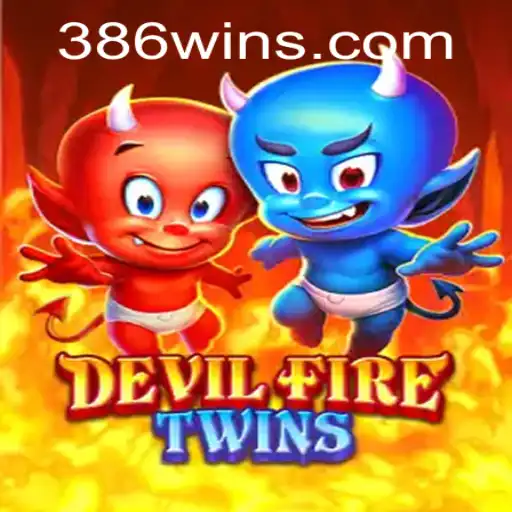 Descubra DevilFireTwins: O Novo Jogo Apaixonante da 386win.COM